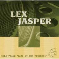 Lex Jasper/Solo Piano Jazz At Pinehill
