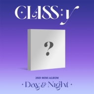 CLASSy/2nd Mini Album Day  Night