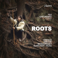 ピアノ作品集/Teo Gheorghiu： Roots-enescu Bartok Mussorgsky Gurdjieff / Russ