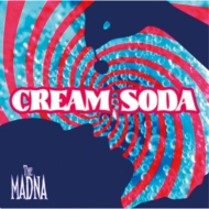 THE MADNA/Cream Soda (C)