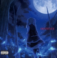 ǥ֥ܥ/Injustice