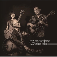 Generations Guitar Trio