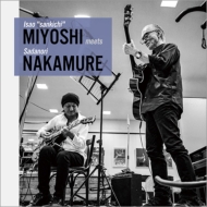 Miyoshi `sankichi`Isao Meets Nakamure Sadanobu Guitar Duo -Live At World Jazz Museum 21