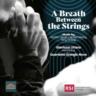 Harmonica Classical/A Breath Between The Strings-g. jacob J. moody T. kinsey Littera(Harmonica) Quar