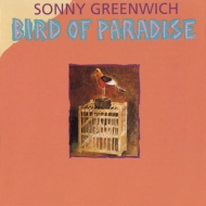 Sonny Greenwich/Bird Of Paradise