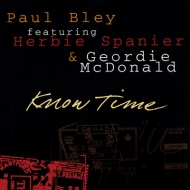 Paul Bley/Know Time