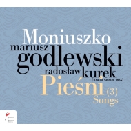モニューシュコ、スタニスワフ（1819-1872）/Songs Vol3： Godlewski(Br) Kurek(Fp)