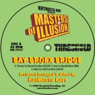 Masters Of Illusion/Bay - Bronx Bridge