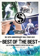 SPYAIR/Spyair Re 10th Anniversary Hall Tour 2021-best Of The Best- (Ltd)