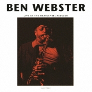 Ben Webster/ライヴ アット ザ ハーレムゼ ジャズ クラブ