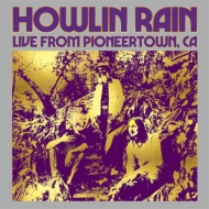 Howlin Rain/Under The Wheels Vol 5 Live From Pioneer Town