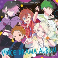 Time [never] comes back!?voice drama album Chapter.01