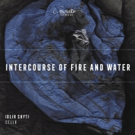 *チェロ・オムニバス*/Idlir Shyti： Intercourse Of Fire And Water-works For Solo Cello