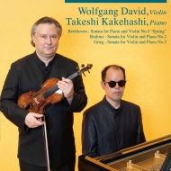 Wolfgang David(Vn)Takeshi Kakehashi(P)Duo Recital 2019 -Beethoven Violin Sonata No.5, Brahms Sonata No.2, Grieg Sonata No.3