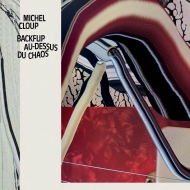 Michel Cloup/Backflip Au-dessus Du Chaos