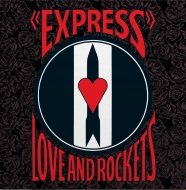 Love  Rockets/Express (Ltd)(Rmt)