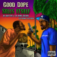 Dj Butter / Dj King David / Pacewon/Good Dope Sells Itself