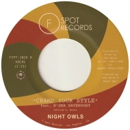 Night Owls/Cramp Your Style (Feat. N'dea Davenport) / Your Old Stand By (Feat. Trish Toledo)(Ltd)