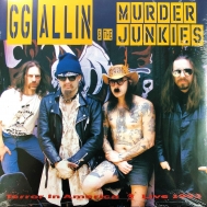 Gg Allin / Murder Junkies/Terror In America