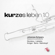 Bassoon Classical/Johannes Schwarz： Kurzes Leben 1.0-nicolaou Liakakis Kruger Berio Mahnkopf