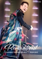 TOSHIHIKO TAHARA DOUBLE gTh TOUR 2022 Romanticist in Nakano Sunplaza Hall (Blu-ray)