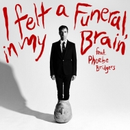 I Felt A Funeral In My Brain (Feat Phoebe Bridgers)(7-Inch Single Record)