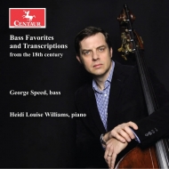 Contrabass Classical/George Speed： Bass Favorites ＆ Transcriptions From The 18th Century