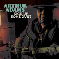 Arthur Adams/Kick Up Some Dust