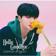 DRIPPIN/Hello Goodbye (Jun Ho盤)(Ltd)