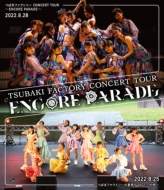 Camellia Factory Concert Tour -Encore Parade-