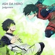 ASH DA HERO/Judgement (֥롼å)