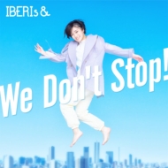 IBERIs/We Don't Stop! (Hinano Ver.)