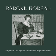 󥲥֥ĥåƥ롢ɥơ1634-1716/Sanger Om Dod Og Glade Barokk Boreal