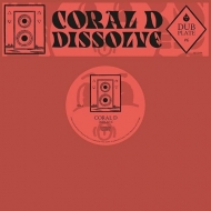 Coral D/Dubplate #6 Dissolve