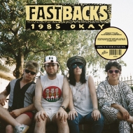 Fastbacks/1985 Ok