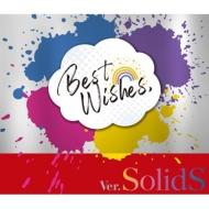 SolidS/Best Wishes Ver. solids
