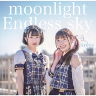 Krays/Moonlight / Endless Sky (B)