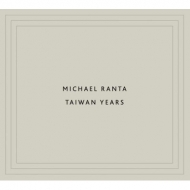 Michael Ranta/Taiwan Years