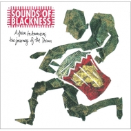 Sounds Of Blackness/Africa To America The Journey Of The Drum (Ltd)