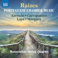 弦楽四重奏曲集/Raizes-portuguese Chamber Music： Matosinhos Sq