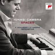 Ignasi Cambra : Spaces -Schubert & Chopin Impromptus