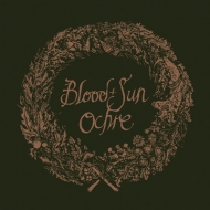 Blood And Sun/Ochre - Collected Eps