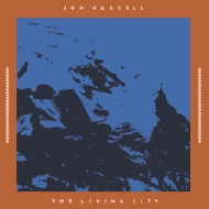 Jon Hassell/Living City (Live At The Winter Garden 17 September 1989)
