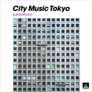 City Music Tokyo Parallelism