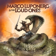 Marco Luponero / Loud Ones/War On Science