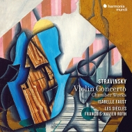 Violin Concerto, Chamber Music : Isabelle Faust(Vn)Francois-Xavier Roth / Les Siecles