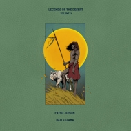 Fatso Jetson / Dali's Llama/Legends Of The Desert Vol.3