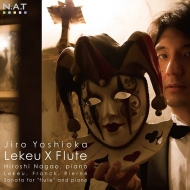 Lekeu x Flute : Jiro Yoshioka(Fl)Hiroshi Nagao(P)
