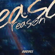 BUGVEL/Reason