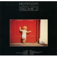Trisomie 21/Million Lights